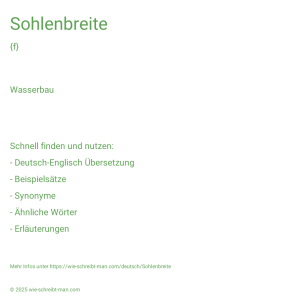 Wie schreibt man Sohlenbreite? Bedeutung, Synonym, Antonym & Zitate.