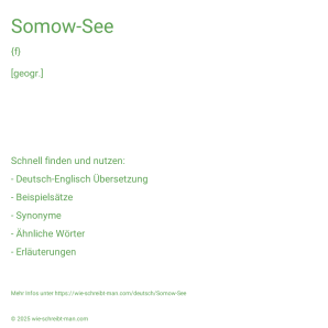 Wie schreibt man Somow-See? Bedeutung, Synonym, Antonym & Zitate.