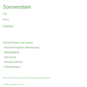 Wie schreibt man Sonnenstein? Bedeutung, Synonym, Antonym & Zitate.