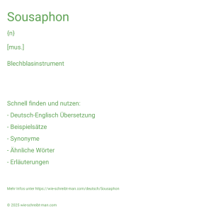 Wie schreibt man Sousaphon? Bedeutung, Synonym, Antonym & Zitate.