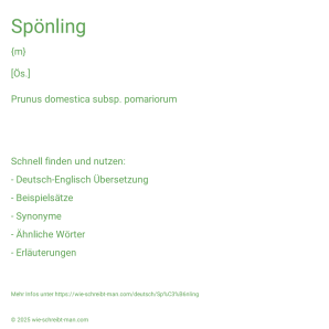 Wie schreibt man Spönling? Bedeutung, Synonym, Antonym & Zitate.