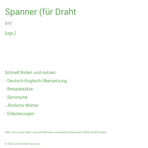 Wie schreibt man Spanner (für Draht? Bedeutung, Synonym, Antonym & Zitate.
