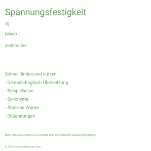Wie schreibt man Spannungsfestigkeit? Bedeutung, Synonym, Antonym & Zitate.