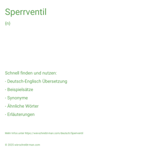 Wie schreibt man Sperrventil? Bedeutung, Synonym, Antonym & Zitate.