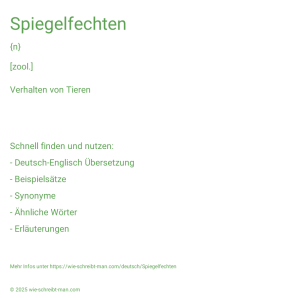 Wie schreibt man Spiegelfechten? Bedeutung, Synonym, Antonym & Zitate.