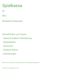 Wie schreibt man Spielkassa? Bedeutung, Synonym, Antonym & Zitate.