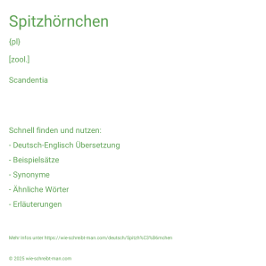 Wie schreibt man Spitzhörnchen? Bedeutung, Synonym, Antonym & Zitate.