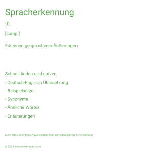 Wie schreibt man Spracherkennung? Bedeutung, Synonym, Antonym & Zitate.