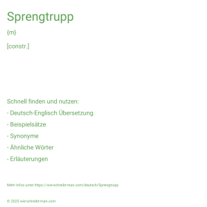 Wie schreibt man Sprengtrupp? Bedeutung, Synonym, Antonym & Zitate.