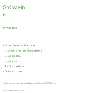 Wie schreibt man Störstein? Bedeutung, Synonym, Antonym & Zitate.