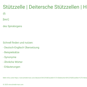 Wie schreibt man Stützzelle | Deitersche Stützzellen | Hensensche Stützzellen | Sertolische Stützzellen? Bedeutung, Synonym, Antonym & Zitate.