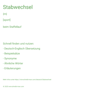 Wie schreibt man Stabwechsel? Bedeutung, Synonym, Antonym & Zitate.