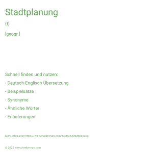 Wie schreibt man Stadtplanung? Bedeutung, Synonym, Antonym & Zitate.