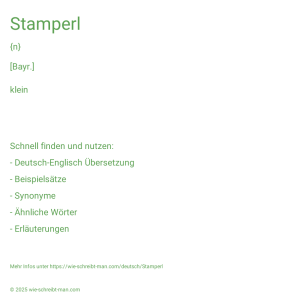 Wie schreibt man Stamperl? Bedeutung, Synonym, Antonym & Zitate.