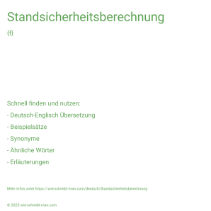 Wie schreibt man Standsicherheitsberechnung? Bedeutung, Synonym, Antonym & Zitate.