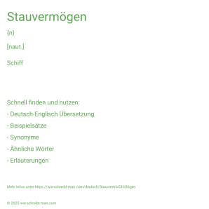 Wie schreibt man Stauvermögen? Bedeutung, Synonym, Antonym & Zitate.