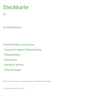 Wie schreibt man Steckkarte? Bedeutung, Synonym, Antonym & Zitate.