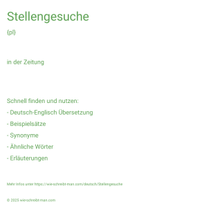 Wie schreibt man Stellengesuche? Bedeutung, Synonym, Antonym & Zitate.