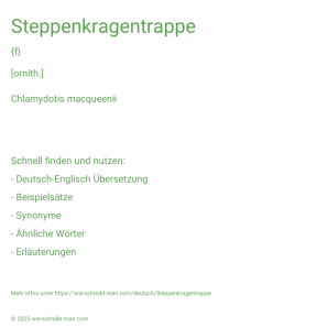 Wie schreibt man Steppenkragentrappe? Bedeutung, Synonym, Antonym & Zitate.