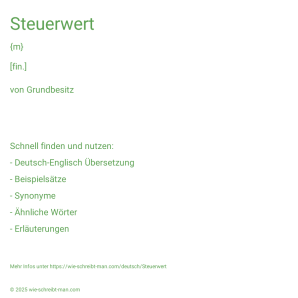 Wie schreibt man Steuerwert? Bedeutung, Synonym, Antonym & Zitate.