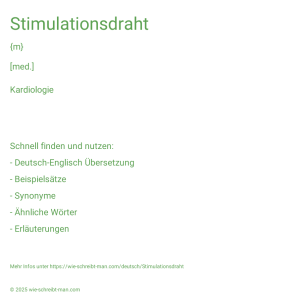 Wie schreibt man Stimulationsdraht? Bedeutung, Synonym, Antonym & Zitate.