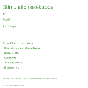 Wie schreibt man Stimulationselektrode? Bedeutung, Synonym, Antonym & Zitate.