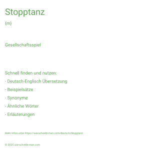 Wie schreibt man Stopptanz? Bedeutung, Synonym, Antonym & Zitate.