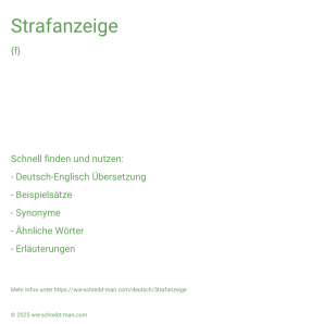 Wie schreibt man Strafanzeige? Bedeutung, Synonym, Antonym & Zitate.