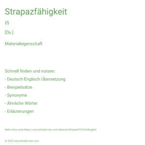 Wie schreibt man Strapazfähigkeit? Bedeutung, Synonym, Antonym & Zitate.