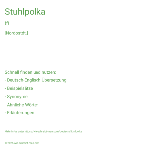Wie schreibt man Stuhlpolka? Bedeutung, Synonym, Antonym & Zitate.