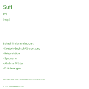 Wie schreibt man Sufi? Bedeutung, Synonym, Antonym & Zitate.