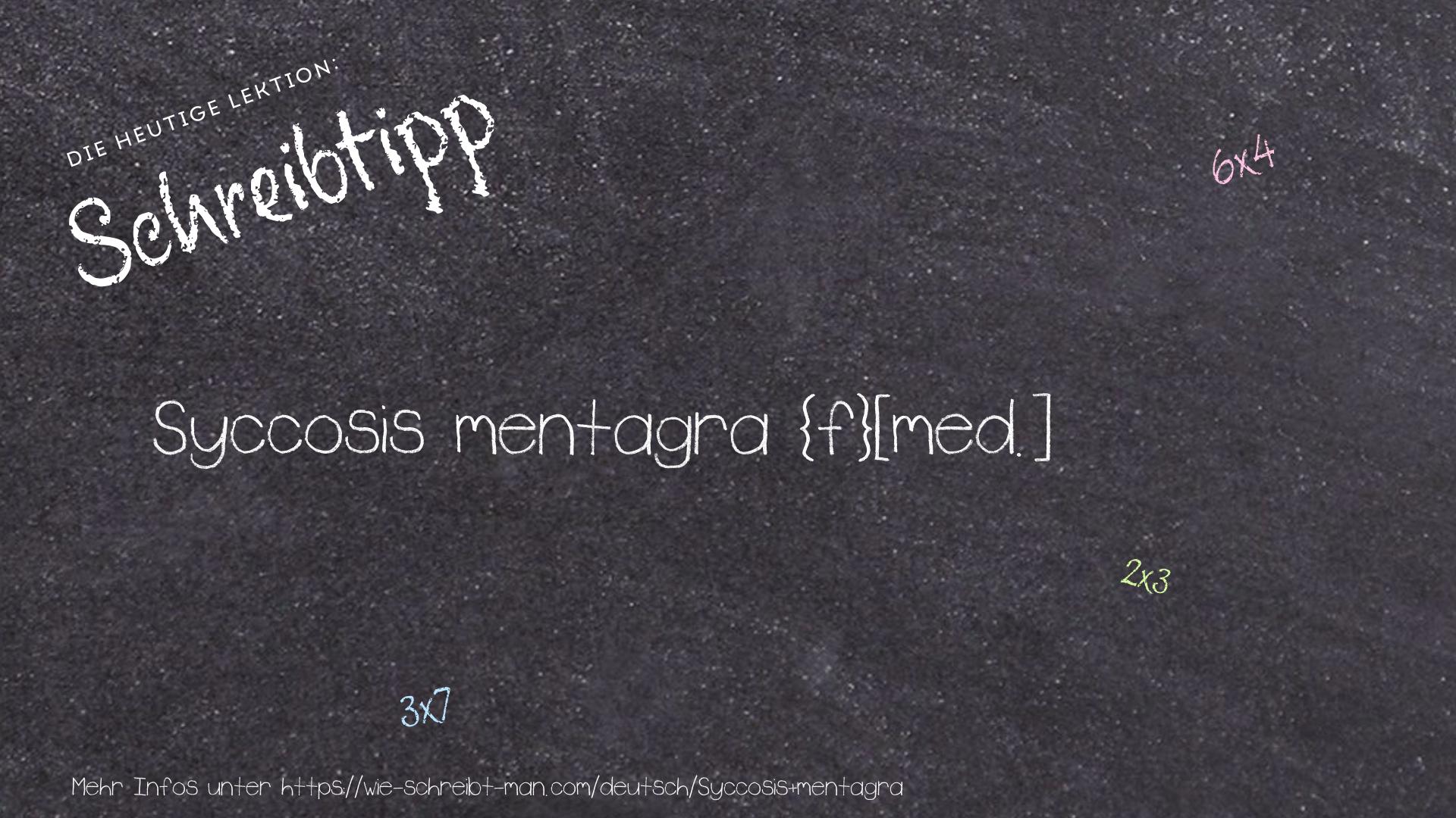 Schreibtipp Syccosis mentagra