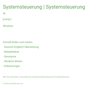 Wie schreibt man Systemsteuerung | Systemsteuerung? Bedeutung, Synonym, Antonym & Zitate.