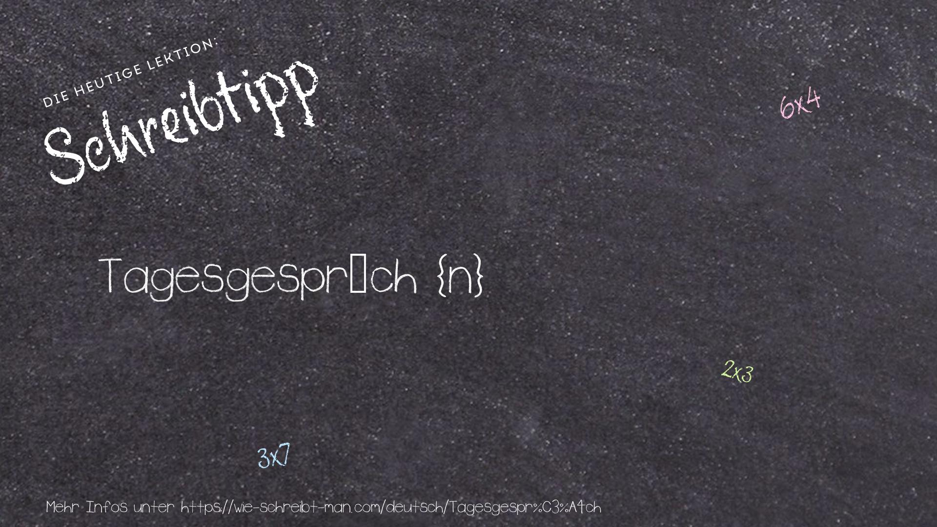 Schreibtipp Tagesgespräch