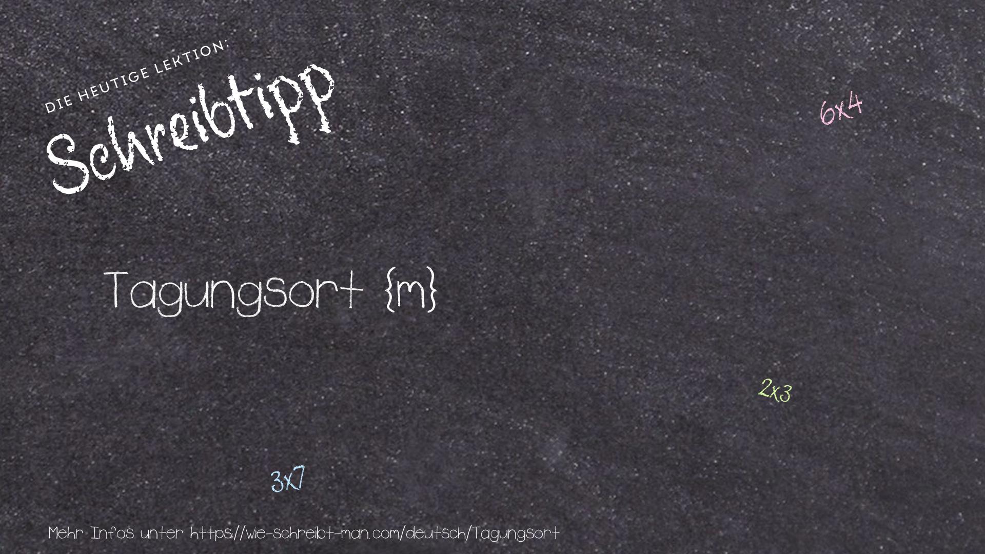 Schreibtipp Tagungsort
