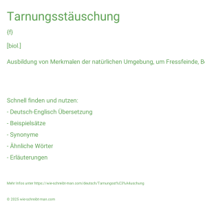 Wie schreibt man Tarnungsstäuschung? Bedeutung, Synonym, Antonym & Zitate.