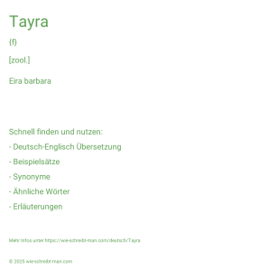 Wie schreibt man Tayra? Bedeutung, Synonym, Antonym & Zitate.