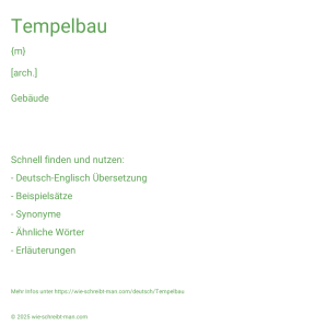 Wie schreibt man Tempelbau? Bedeutung, Synonym, Antonym & Zitate.