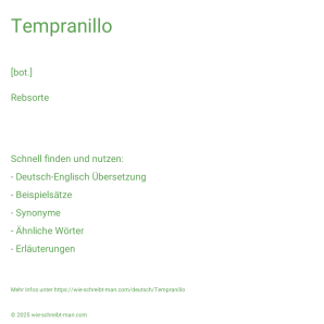 Wie schreibt man Tempranillo? Bedeutung, Synonym, Antonym & Zitate.