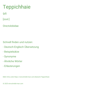Wie schreibt man Teppichhaie? Bedeutung, Synonym, Antonym & Zitate.