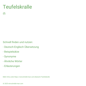 Wie schreibt man Teufelskralle? Bedeutung, Synonym, Antonym & Zitate.