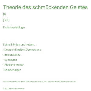 Wie schreibt man Theorie des schmückenden Geistes? Bedeutung, Synonym, Antonym & Zitate.