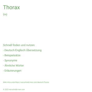 Wie schreibt man Thorax? Bedeutung, Synonym, Antonym & Zitate.