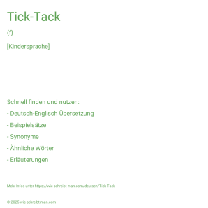 Wie schreibt man Tick-Tack? Bedeutung, Synonym, Antonym & Zitate.
