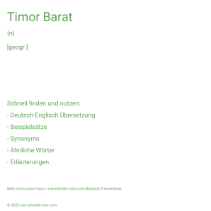 Wie schreibt man Timor Barat? Bedeutung, Synonym, Antonym & Zitate.