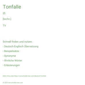 Wie schreibt man Tonfalle? Bedeutung, Synonym, Antonym & Zitate.