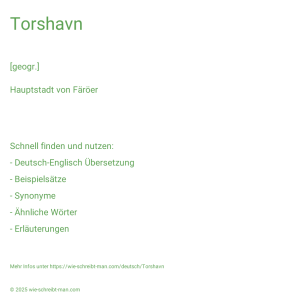 Wie schreibt man Torshavn? Bedeutung, Synonym, Antonym & Zitate.