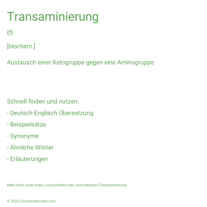 Wie schreibt man Transaminierung? Bedeutung, Synonym, Antonym & Zitate.