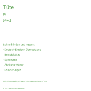Wie schreibt man Tüte? Bedeutung, Synonym, Antonym & Zitate.