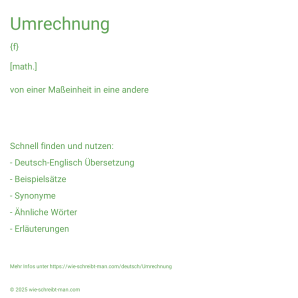 Wie schreibt man Umrechnung? Bedeutung, Synonym, Antonym & Zitate.